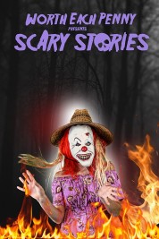 Worth Each Penny Presents Scary Stories 2022