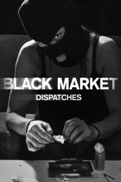 Black Market: Dispatches 2016