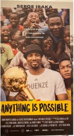 Anything is Possible: The Serge Ibaka Story 2019