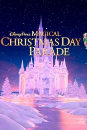 40th Anniversary Disney Parks Magical Christmas Day Parade 2023