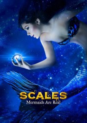 Scales: Mermaids Are Real 2017