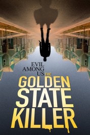 Evil Among Us: The Golden State Killer 2023
