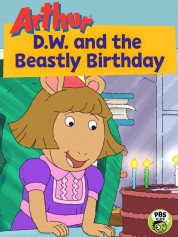 Arthur: D.W. and the Beastly Birthday 2017