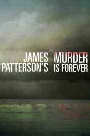 James Patterson's Murder is Forever 2018