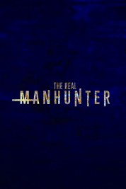 The Real Manhunter 2021