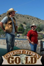 Ghost Town Gold 2012