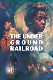 The Underground Railroad 2021