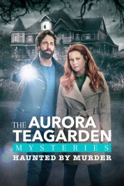 Aurora Teagarden Mysteries: Haunted By Murder 2022