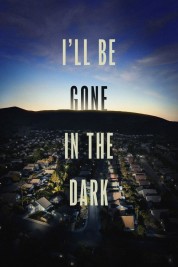 I'll Be Gone in the Dark 2020