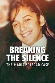 Breaking the Silence: The Maria Soledad Case 2024