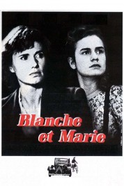 Blanche and Marie 1985