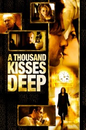 A Thousand Kisses Deep 2012