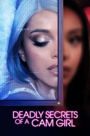 Deadly Secrets of a Cam Girl 2023