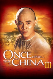 Once Upon a Time in China III 1993