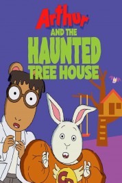 Arthur and the Haunted Tree House 2017
