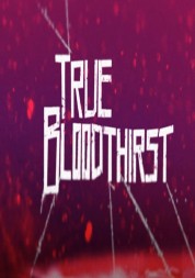 True Bloodthirst 2012