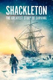 Shackleton: The Greatest Story of Survival 2023