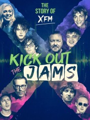 Kick Out the Jams: The Story of XFM 2022