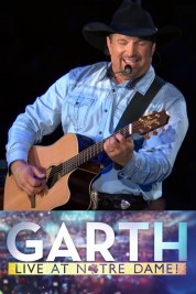 Garth: Live At Notre Dame! 2018