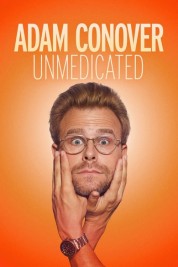 Adam Conover: Unmedicated 2024