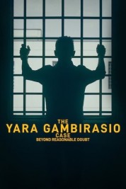 The Yara Gambirasio Case: Beyond Reasonable Doubt 2024