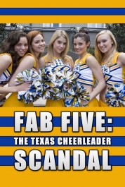 Fab Five: The Texas Cheerleader Scandal 2008