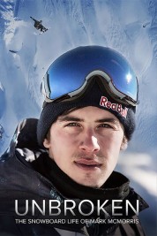 Unbroken: The Snowboard Life of Mark McMorris 2018