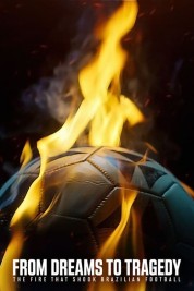 From Dreams to Tragedy: The Fire that Shook Brazilian Football 2024