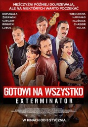 Gotowi na wszystko. Exterminator 2018