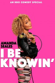 Amanda Seales: I Be Knowin' 2019