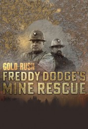 Gold Rush: Freddy Dodge's Mine Rescue 2021