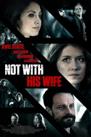 Not With His Wife 2016