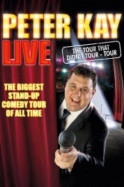 Peter Kay: The Tour That Didn't Tour Tour 2011