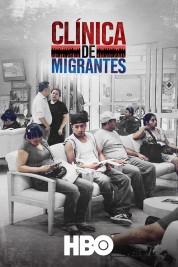Clínica de Migrantes: Life, Liberty, and the Pursuit of Happiness 2016