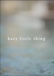 Hazy Little Thing 2020