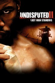 Undisputed II: Last Man Standing 2006