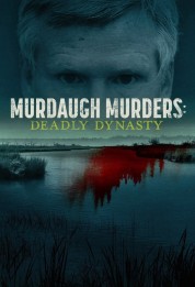 Murdaugh Murders: Deadly Dynasty 2022