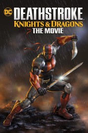 Deathstroke: Knights & Dragons - The Movie 2020