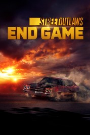 Street Outlaws: End Game 2022