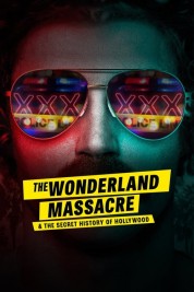 The Wonderland Massacre & the Secret History of Hollywood 2024