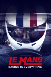 Le Mans: Racing is Everything 2017