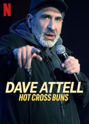 Dave Attell: Hot Cross Buns 2024
