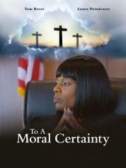 To A Moral Certainty 2022