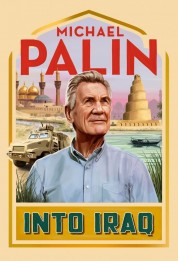 Michael Palin: Into Iraq 2022