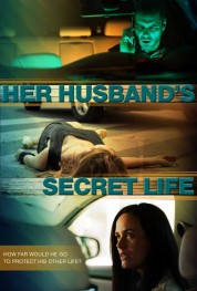 Her Husband's Secret Life 2021