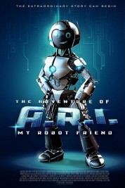 The Adventure of A.R.I.: My Robot Friend 2020