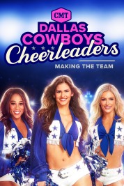 Dallas Cowboys Cheerleaders: Making the Team 2006