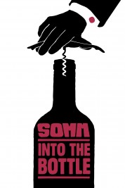 Somm: Into the Bottle 2015