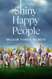 Shiny Happy People: Duggar Family Secrets 2023