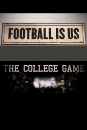 Football Is Us: The College Game 2019